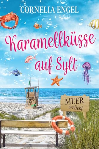 Karamellküsse auf Sylt: Meerverliebt
