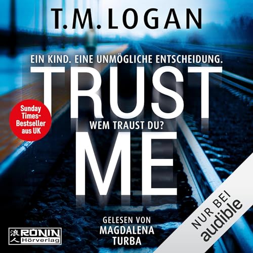 Trust Me - Ein Kind. Eine unmögliche Entscheidung. Wem traust du?