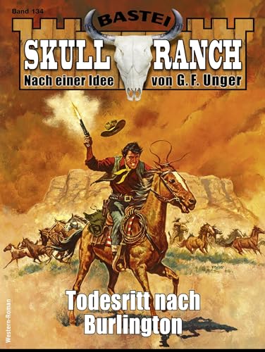 Skull-Ranch 134: Todesritt nach Burlington (Skull Ranch)