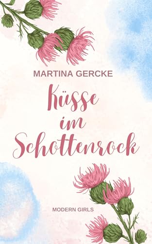 Küsse im Schottenrock (Modern Girls 2)