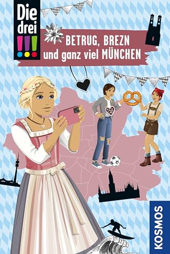 Die drei !!!, Betrug, Brezn und ganz viel München (drei Ausrufezeichen): Mit den wichtigsten Sehenswürdigkeiten, Sprachführer und Landkarte