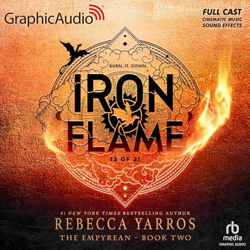 Iron Flame (Part 2 of 2) (Dramatized Adaptation): The Empyrean, Book 2