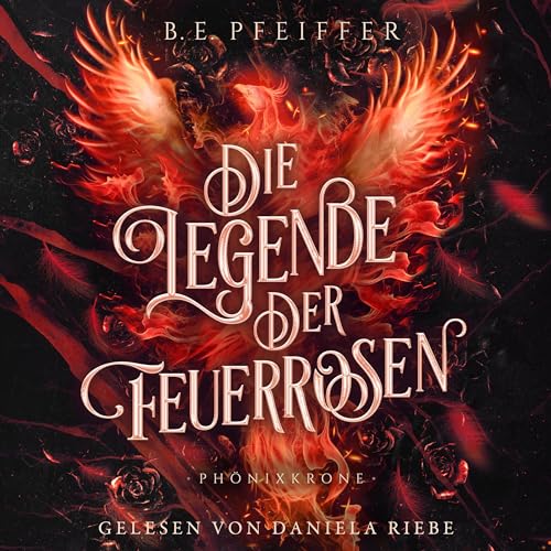 Phönixkrone: Die Legende der Feuerrosen, 1