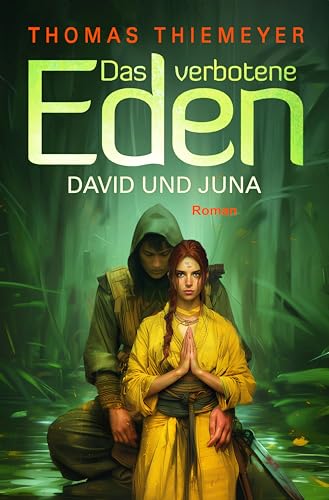 David und Juna: Erwachen (Das verbotene Eden 1)