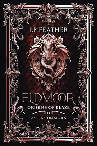Eldmoor : Origins of Blaze (Ascension Series, Band 1)
