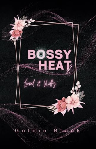 BOSSY HEAT 2: Lionel & Nelly