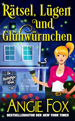 Rätsel, Lügen und Glühwürmchen: Ein Paranormaler Cosy-Krimi (Ein Geisterjäger-Krimi 14)