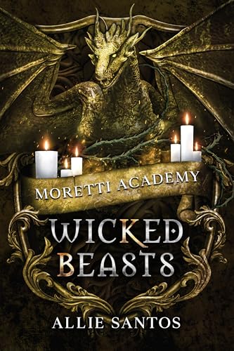 Wicked Beasts (Moretti Academy Book 5)