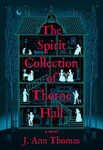 The Spirit Collection of Thorne Hall: A Novel