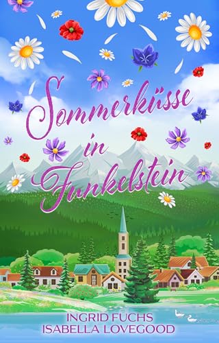 Sommerküsse in Funkelstein: Wohlfühlroman (Funkelküsse 4)