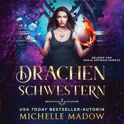 Das Erbe der Drachen: Drachenschwestern 2