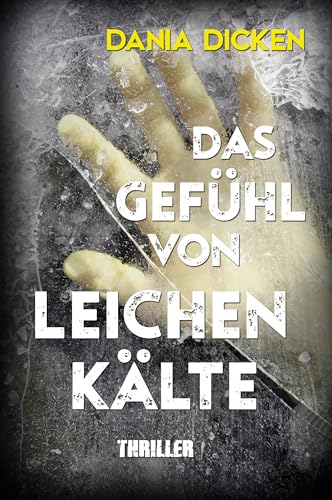 Das Gefühl von Leichenkälte (Libby Whitman 19)