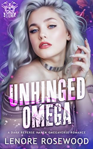 Unhinged Omega: A Dark Reverse Harem Omegaverse Romance (Ghost Alpha Unit Book 4)