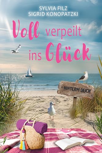 Voll verpeilt ins Glück (Hinterm Deich 1)