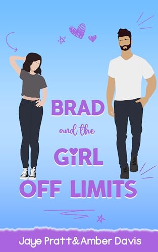 Brad: and the girl off limits