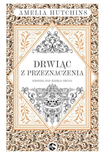 Kroniki fae (2) (Kroniki fae Tom 2 Drwiąc z przeznaczenia, Band 2)