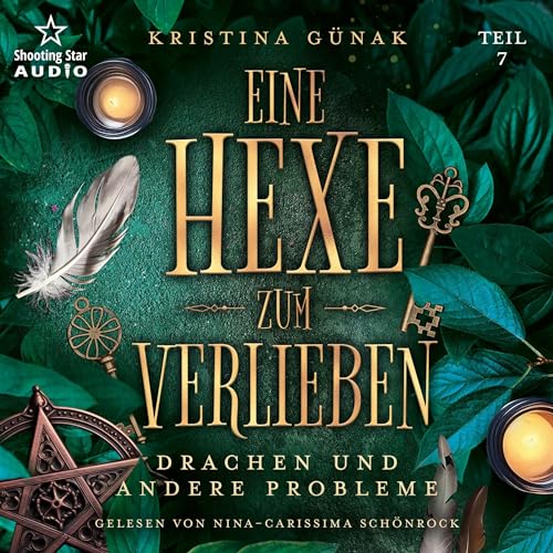 Drachen und andere Probleme: Eine Hexe zum Verlieben 7