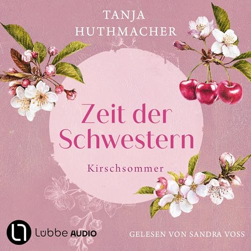 Kirschsommer: Zeit der Schwestern 2