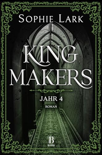 Kingmakers – Jahr 4: Roman: brandheiße Dark Romance – mit farbigen Illustrationen (Kingmakers-Reihe)