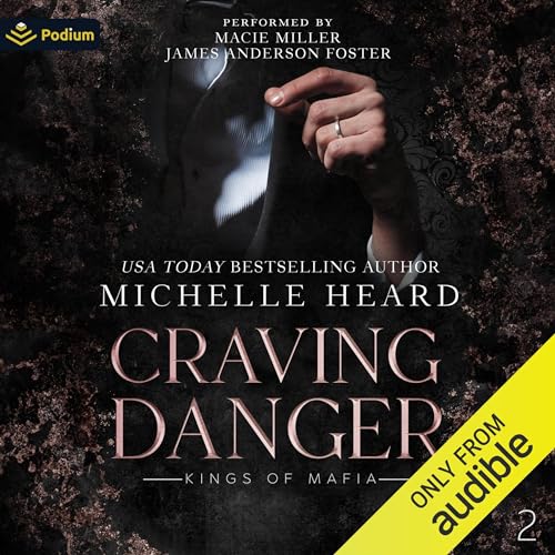 Craving Danger: Kings of Mafia, Book 2
