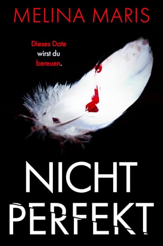 NICHT PERFEKT (Psychothriller): Neuerscheinung