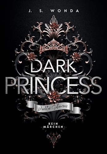 Dark Princess: Dunkles Geheimnis (Royal Reihe 5)
