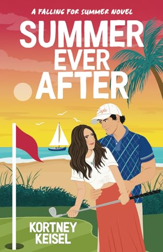 Summer Ever After: A Sweet Romantic Comedy