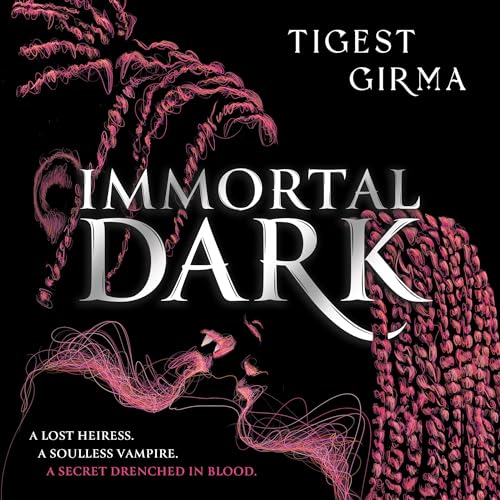 Immortal Dark: Immortal Dark Trilogy, Book 1