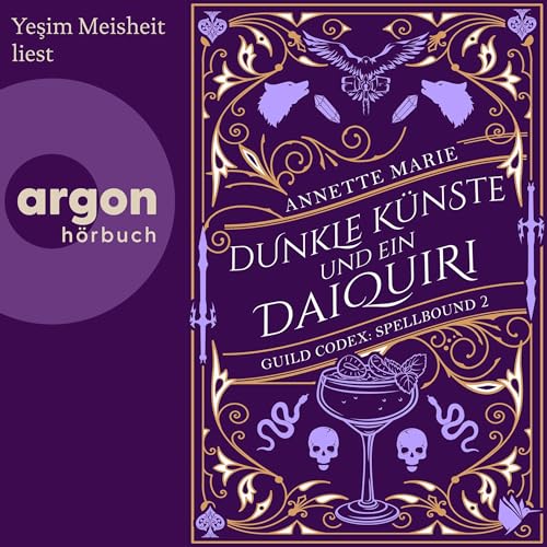 Dunkle Künste und ein Daiquiri: Guild Codex: Spellbound 2