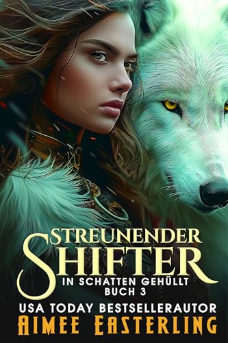 Streunender Shifter (In Schatten gehüllt 3)