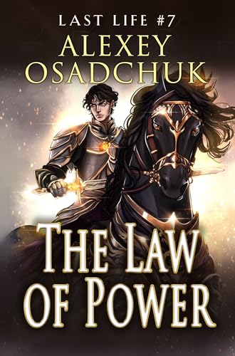 The Law of Power (Last Life Book #7): A Progression Fantasy Series