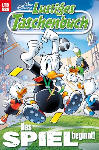 Lustiges Taschenbuch Nr. 585: Das Spiel beginnt