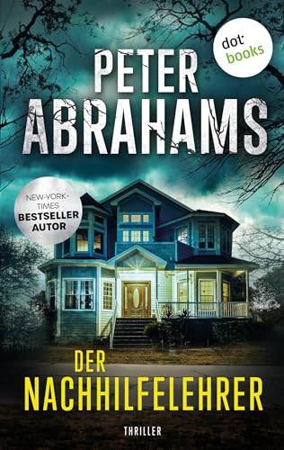 Der Nachhilfelehrer: Thriller