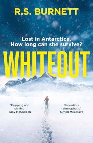 Whiteout: An intense survival-thriller debut set in the unforgiving Antarctic landscape, the perfect winter chiller for 2025