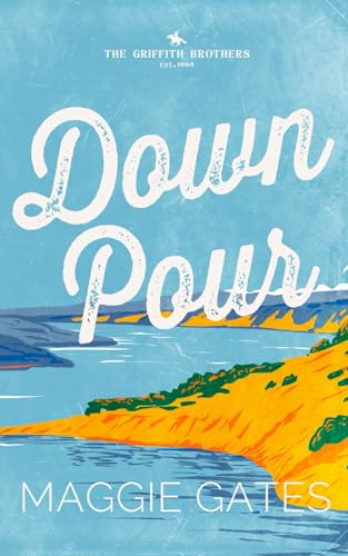 Downpour (The Griffith Brothers, Band 2)