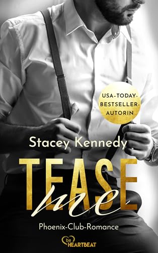 Tease Me (Phoenix Club Reihe | Deutsche Ausgabe 6)