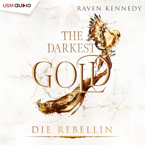 Die Rebellin: The Darkest Gold 5