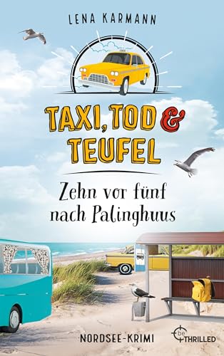 Taxi, Tod und Teufel - Zehn vor fünf nach Palinghuus: Nordsee-Krimi (Mord auf Friesisch 14)