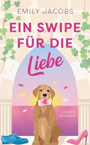 Ein Swipe für die Liebe: Liebesroman (Book & Coffee, Band 1)