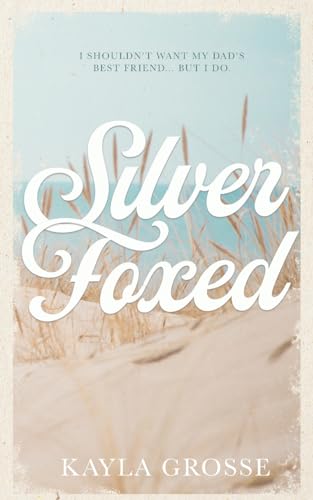 Silver Foxed: (Discreet Cover Edition)