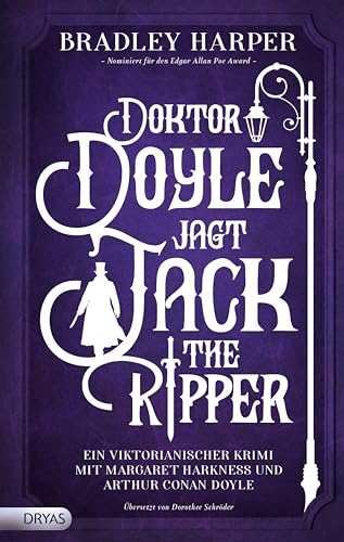 Doktor Doyle jagt Jack the Ripper: Ein viktorianischer Krimi mit Margaret Harkness und Arthur Conan Doyle