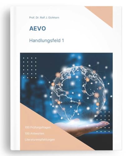 AEVO Handlungsfeld 1: 100 Prüfungsfragen - 100 Antworten & Literaturhinweis