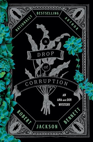 A Drop of Corruption: An Ana and Din Mystery (Shadow of the Leviathan Book 2)