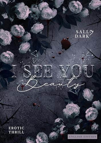 I see you Beauty - stand-alone erotic thrill (english edition)