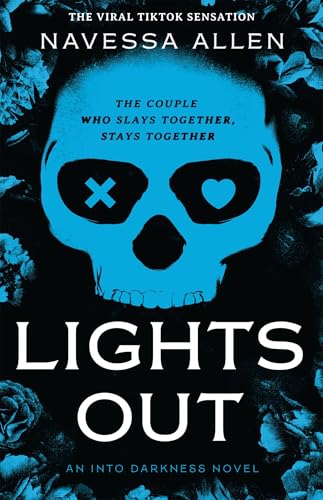 Lights Out: Tiktok's favourite dark and steamy romance (Into Darkness Book 1) 