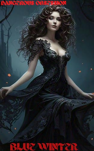Dangerous Obsession (Devious Book 1)