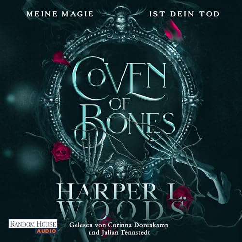 Coven of Bones - Meine Magie ist dein Tod: Die Coven-Dilogie 1