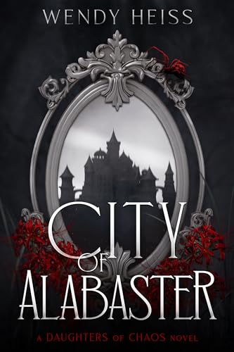 City of Alabaster (Daughters of Chaos Book 1)