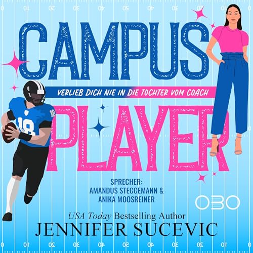 Campus Player: Verlieb dich nie in die Tochter vom Coach! (Campus Serie 1)
