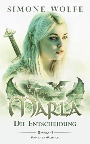 Marla: Die Entscheidung (Band 4)